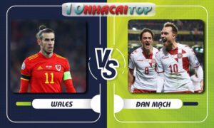 Wales vs Đan Mạch